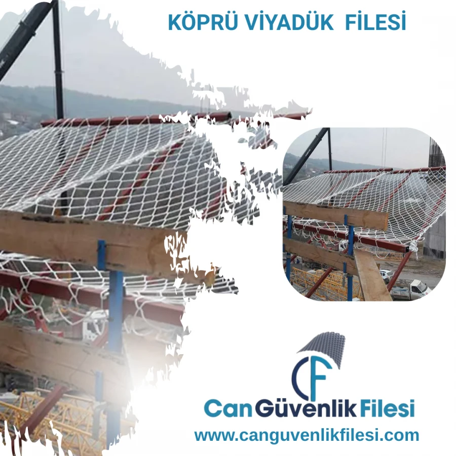 Köprü Viyadük Güvenlik Filesi